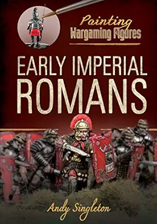 early imperial romans early imperial romans 1st edition andy singleton 1526716356, 978-1526716354