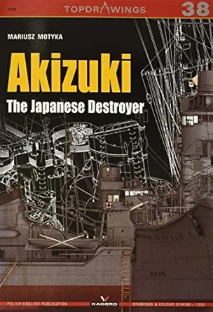 akizuki the japanese destroyer 1st edition mariusz motyka 8365437260, 978-8365437266