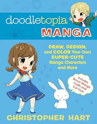 doodletopia manga draw design and color your own super cute manga characters and more 1st edition christopher