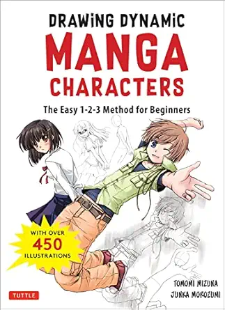 Drawing Dynamic Manga Characters The Easy 1 2 3 Method For Beginners