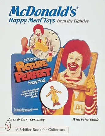 mcdonaldsa happy meala toys from the eighties 1st edition joyce terry losonsky 0764303228, 978-0764303227