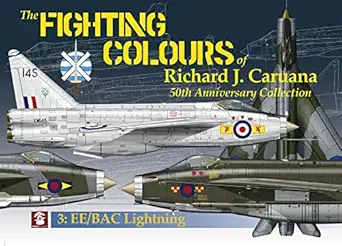 the fighting colours of richard j caruana 50th anniversary collection 3 ee/bac lightning 1st edition richard