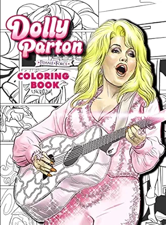 dolly parton female force the coloring 1st edition michael frizell ,ramon salas 1959998315, 978-1959998310