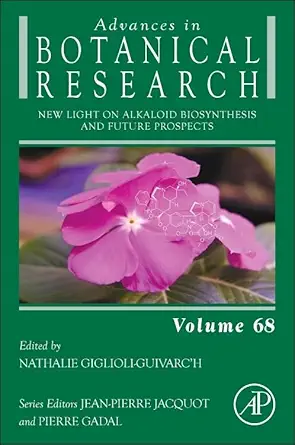 new light on alkaloid biosynthesis and future prospects 1st edition nathalie giglioli guivarc\\\\\\\'h