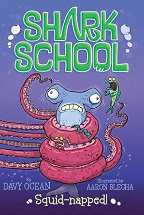 squid napped 1st edition davy ocean ,aaron blecha 1481406841, 978-1481406840