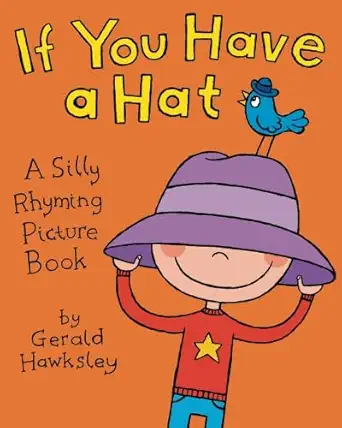 if you have a hat 1st edition gerald hawksley 1460917995, 978-1460917992