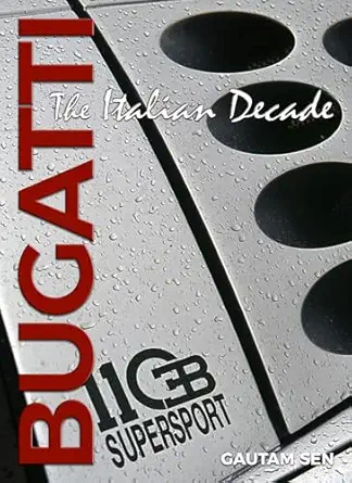 bugatti the italian decade 1st edition gautam sen 1854433091, 978-1854433091