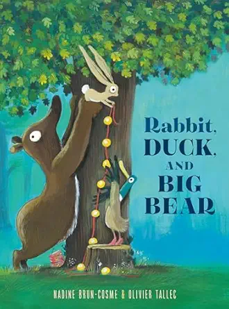rabbit duck and big bear 1st edition nadine brun cosme ,olivier tallec 0593486986, 978-0593486986