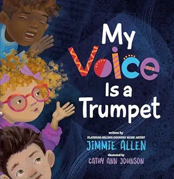 my voice is a trumpet 1st edition jimmie allen ,cathy ann johnson 0593352181, 978-0593352182