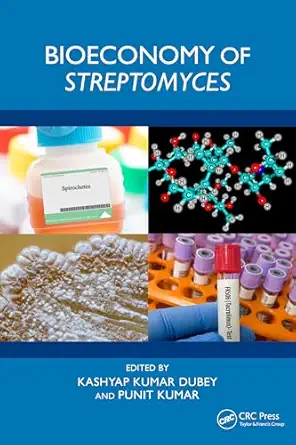 bioeconomy of streptomyces 1st edition kashyap kumar dubey ,punit kumar 1032694572, 978-1032694573