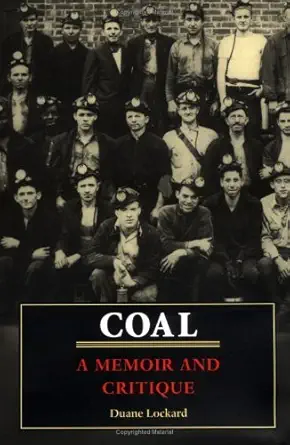 coal a memoir and critique 1st edition duane lockard 0813917840, 978-0813917849