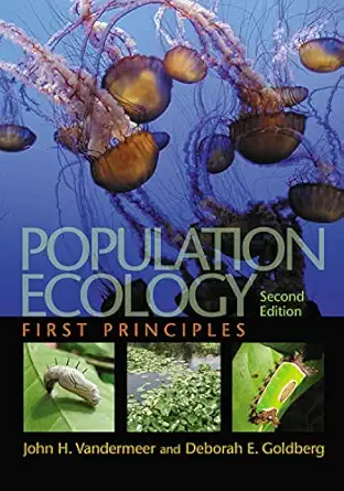 population ecology first principles 1st edition john h vandermeer ,deborah e goldberg 0691160317,