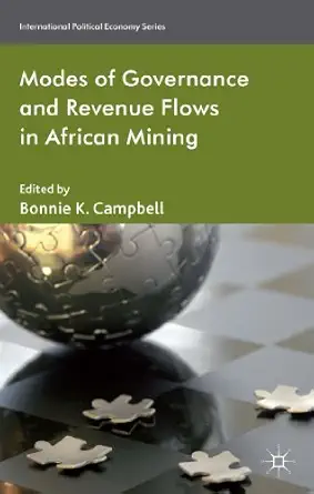 modes of governance and revenue flows in african mining 1st edition b campbell 1137345969, 978-1137345967