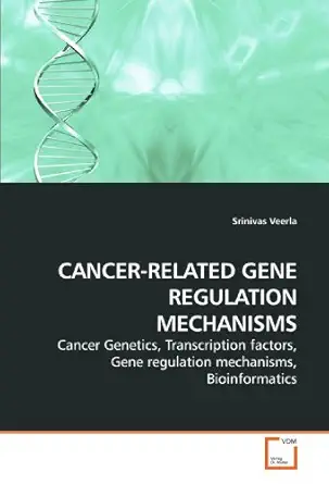 cancer related gene regulation mechanisms cancer genetics transcription factors gene regulation mechanisms