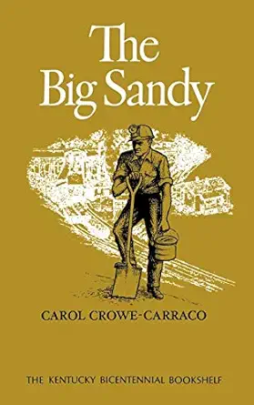 the big sandy 1st edition carol crowe carraco 0813192722, 978-0813192727
