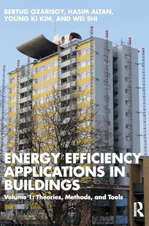 energy efficiency applications in buildings volume 1 theories methods and tools 1st edition bertug ozarisoy