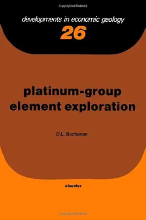 platinum group element exploration 1st edition d l buchanan 0444429581, 978-0444429582