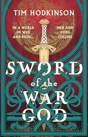 sword of the war god 1st edition tim hodkinson 1804540609, 978-1804540602