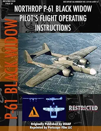 northrop p 61 black widow pilots flight manual 1st edition periscope film com 1411689003, 978-1411689008