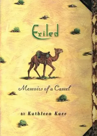 exiled memoirs of a camel 1st edition kathleen karr 0761452915, 978-0761452911