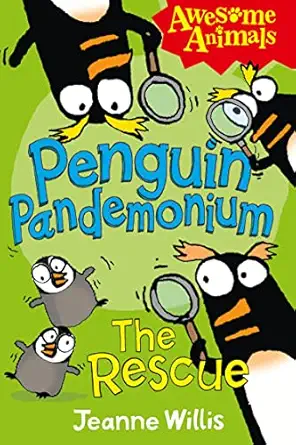penguin pandemonium the rescue 1st edition jeanne willis ,ed vere ,nathan reed 0007448074, 978-0007448074