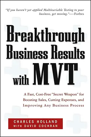 breakthrough business results with mvt a fast cost free secret weapon for boosting sales cutting expenses and