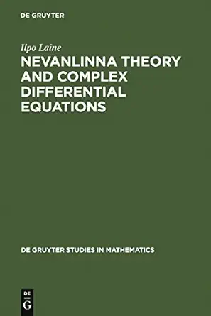 nevanlinna theory and complex differential equations 1st edition ilpo laine 3110134225, 978-3110134223