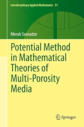 potential method in mathematical theories of multi porosity media 1st edition merab svanadze 3030280217,