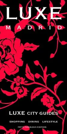 luxe madrid 1st edition luxe city guides 9888000578, 978-9888000579