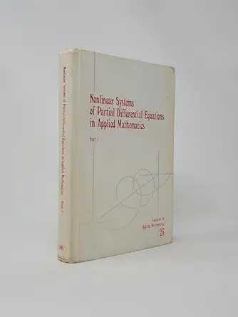 nonlinear systems of partial differential equations 1st edition siam ams summer seminar on systems of