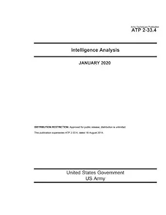 army techniques publication atp 2 33 4 intelligence analysis january 2020 1st edition united states