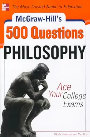 mcgraw hills 500 philosophy questions ace your college exams 1st edition micah newman ,tim bos 0071780548,