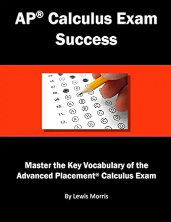 ap calculus exam success master the key vocabulary of the advanced placement calculus exam 1st edition lewis
