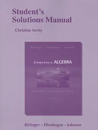 students solutions manual for elementary algebra concepts and applications 1st edition marvin l bittinger