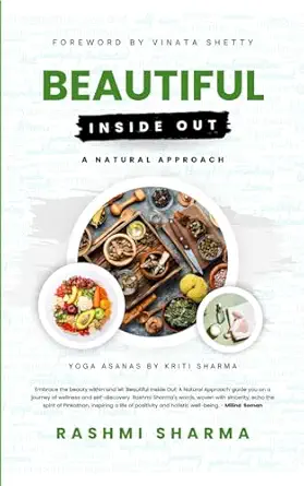 beautiful inside out a natural approach 1st edition rashmi sharma 9354859070, 978-9354859076
