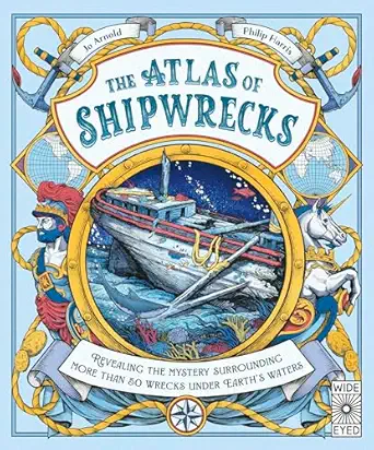 the atlas of shipwrecks 1st edition jo arnold ,philip harris 1836002408, 978-1836002406