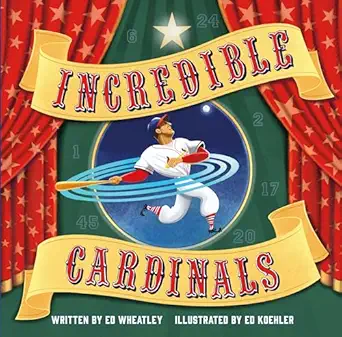 incredible cardinals 1st edition ed wheatley ,ed koehler 1681061392, 978-1681061399