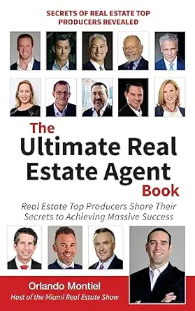 the ultimate real estate agent book real estate top producers share their secrets to massive 1st edition