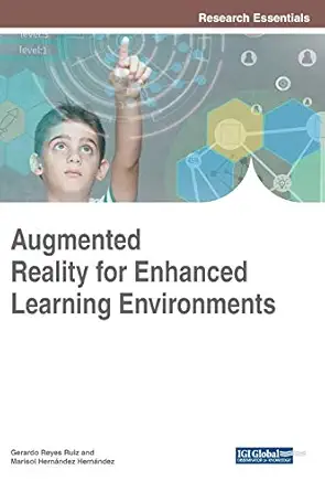 augmented reality for enhanced learning environments 1st edition gerardo reyes ruiz ,marisol hernndez