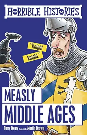 Horrible Histories Measly Middle Ages