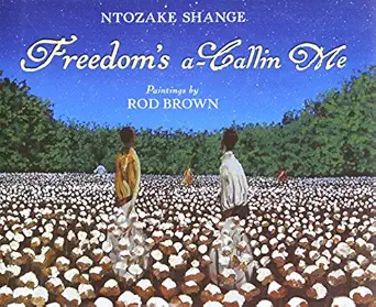 freedoms a callin me 1st edition ntozake shange ,rod brown 0061337412, 978-0061337413