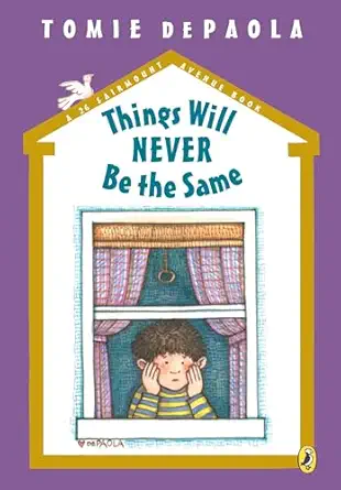 things will never be the same 1st edition tomie depaola 0142401552, 978-0142401552