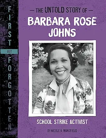 the untold story of barbara rose johns 1st edition nicole a mansfield 1669016056, 978-1669016052
