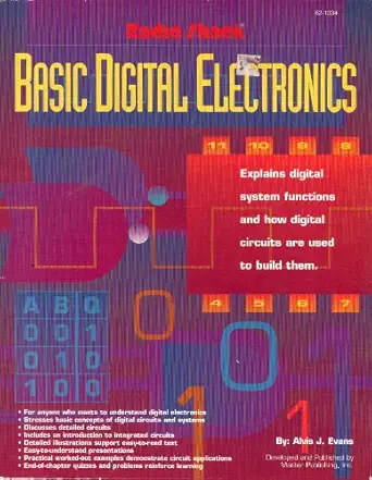 basic digital electronics explains digital systems functions and how digital circuits are used to build them