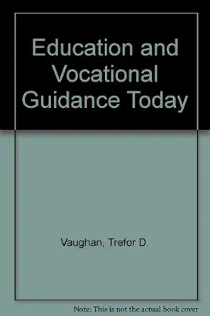 education and vocational guidance today 1st edition trefor doloughan vaughan 0710067526, 978-0710067524
