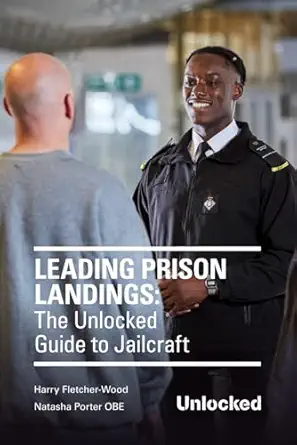 leading prison landings the unlocked guide to jailcraft 1st edition harry fletcher wood ,natasha porter obe