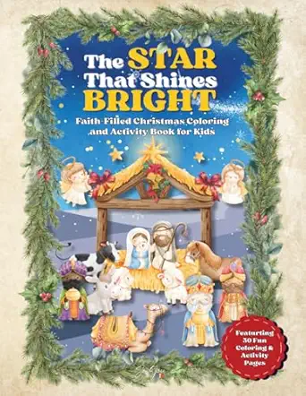 the star that shines bright faith filled christmas coloring and activity book for kids 1st edition rhonda