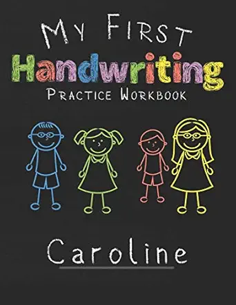 my first handwriting practice workbook caroline 8 5x11 composition writing paper notebook for kids in