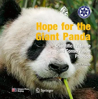 hope for the giant panda scientific evidence and conservation practice 1st edition fuwen wei 9811664773,
