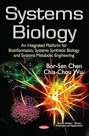 systems biology an integrated platform for bioinformatics systems synthetic biology and systems metabolic